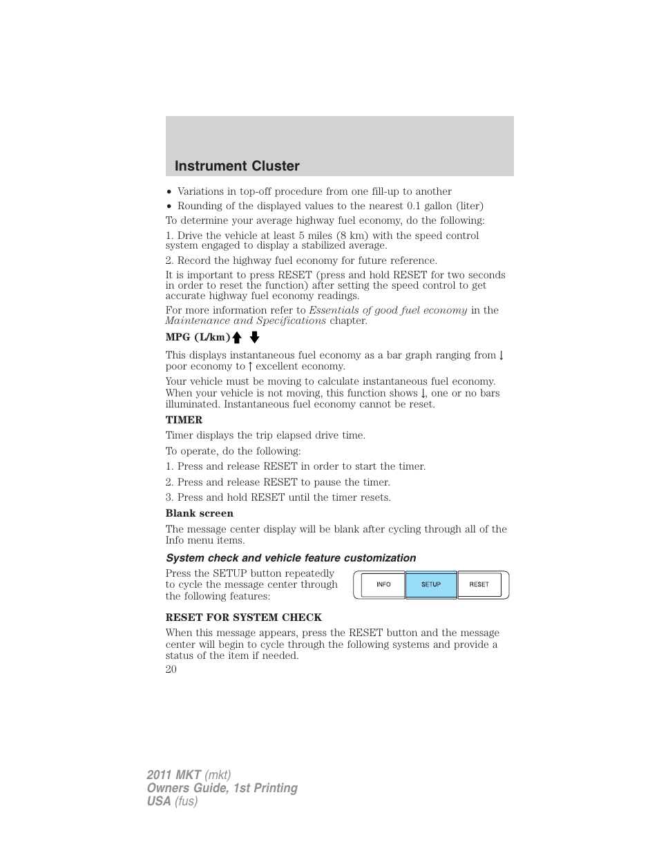 System check and vehicle feature customization, Instrument cluster | Lincoln 2011 MKT User Manual | Page 20 / 454