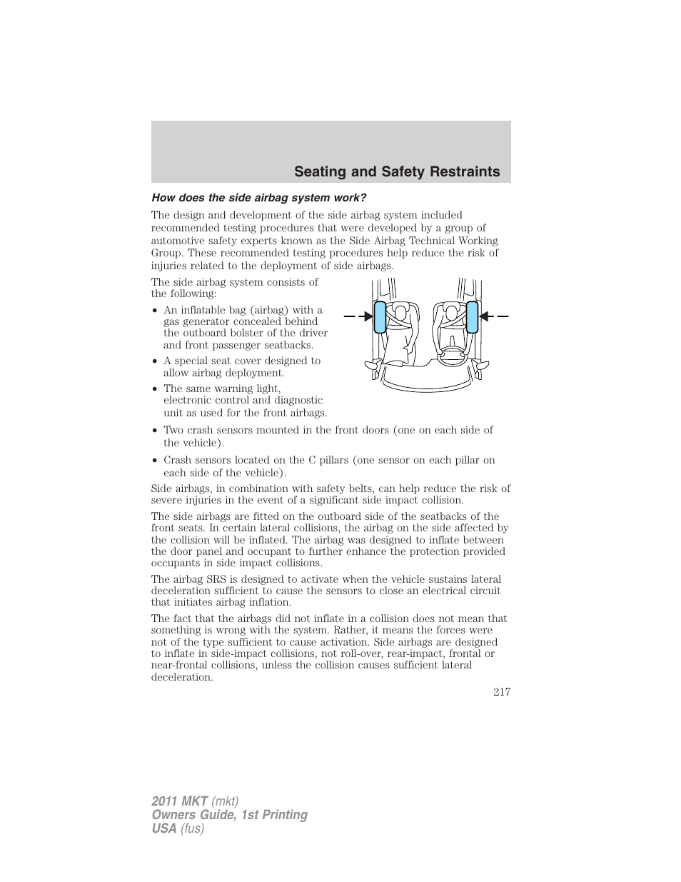 How does the side airbag system work, Seating and safety restraints | Lincoln 2011 MKT User Manual | Page 217 / 454