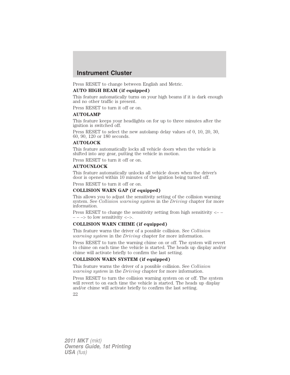 Instrument cluster | Lincoln 2011 MKT User Manual | Page 22 / 454