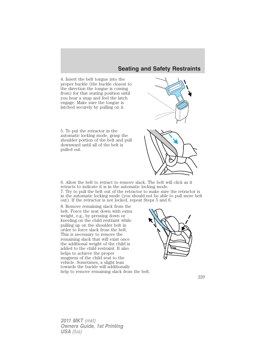 Seating and safety restraints | Lincoln 2011 MKT User Manual | Page 229 / 454