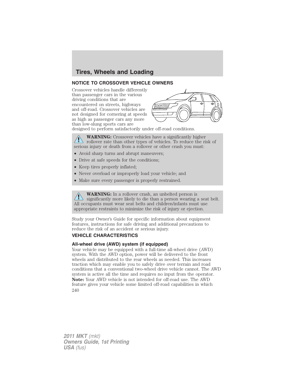 Tires, wheels and loading, Notice to crossover vehicle owners, Vehicle characteristics | All-wheel drive (awd) system (if equipped) | Lincoln 2011 MKT User Manual | Page 240 / 454