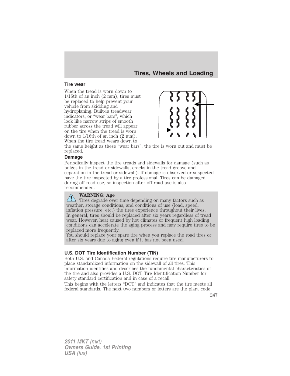 Tire wear, Damage, U.s. dot tire identification number (tin) | Tires, wheels and loading | Lincoln 2011 MKT User Manual | Page 247 / 454