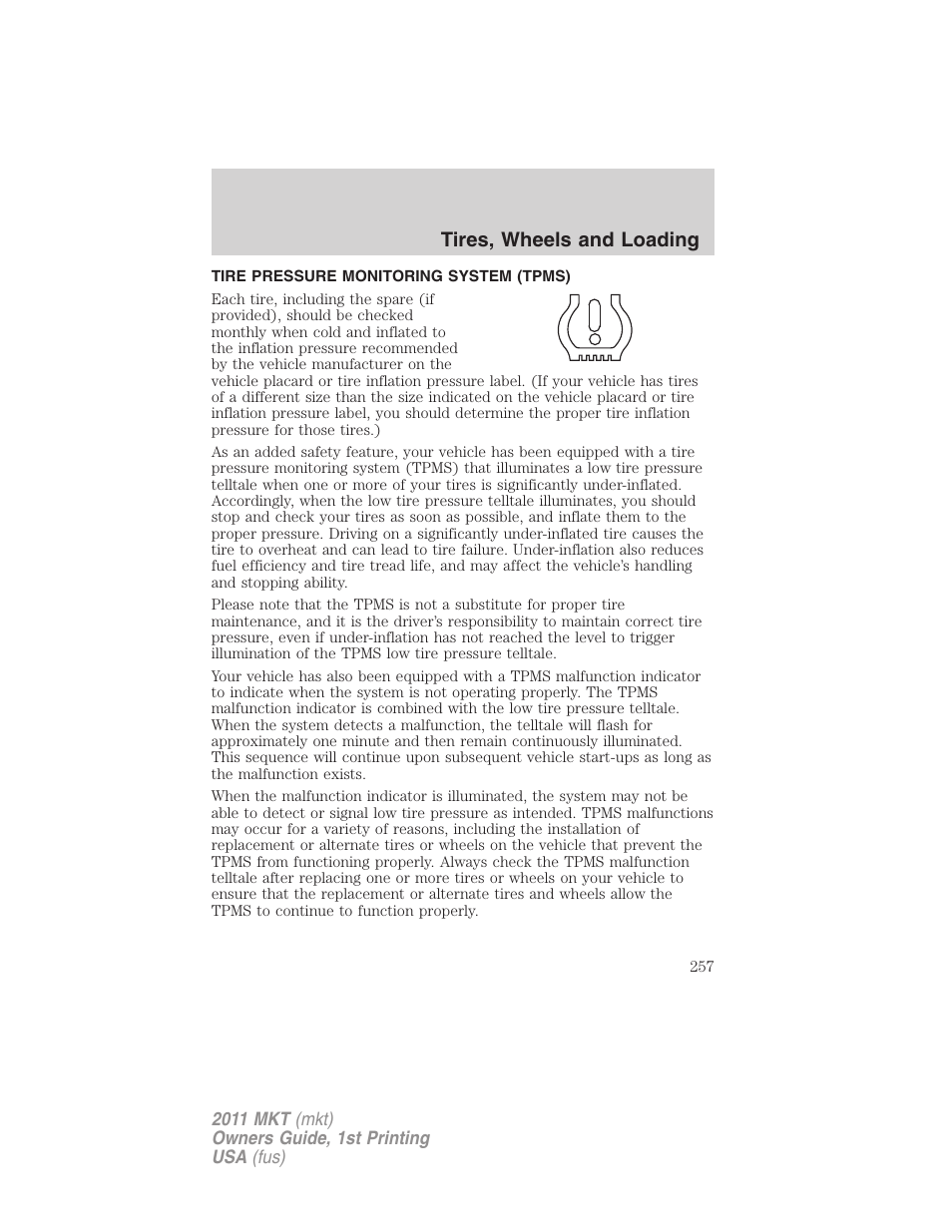 Tire pressure monitoring system (tpms), Tires, wheels and loading | Lincoln 2011 MKT User Manual | Page 257 / 454