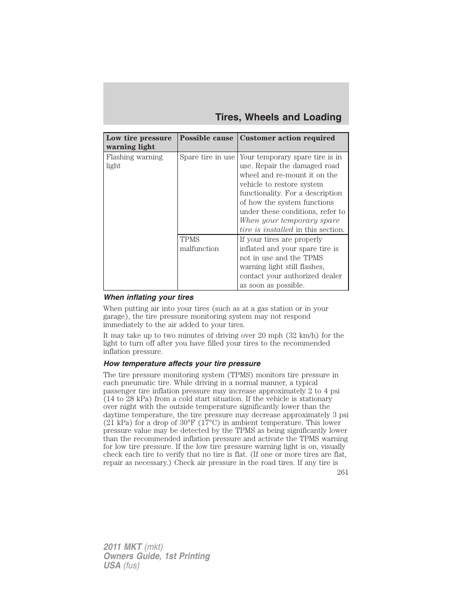 When inflating your tires, How temperature affects your tire pressure, Tires, wheels and loading | Lincoln 2011 MKT User Manual | Page 261 / 454