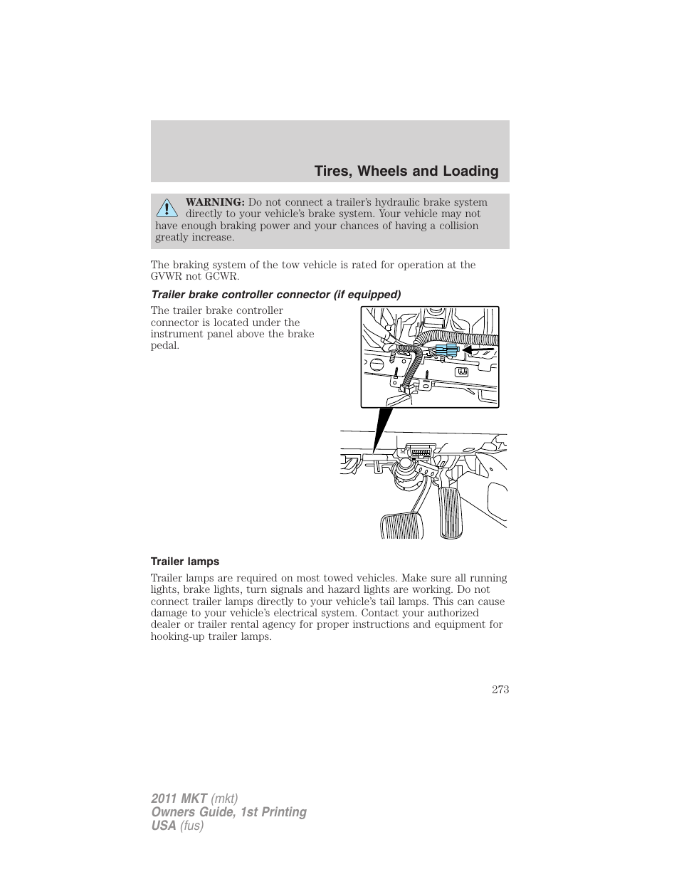 Trailer brake controller connector (if equipped), Trailer lamps, Tires, wheels and loading | Lincoln 2011 MKT User Manual | Page 273 / 454