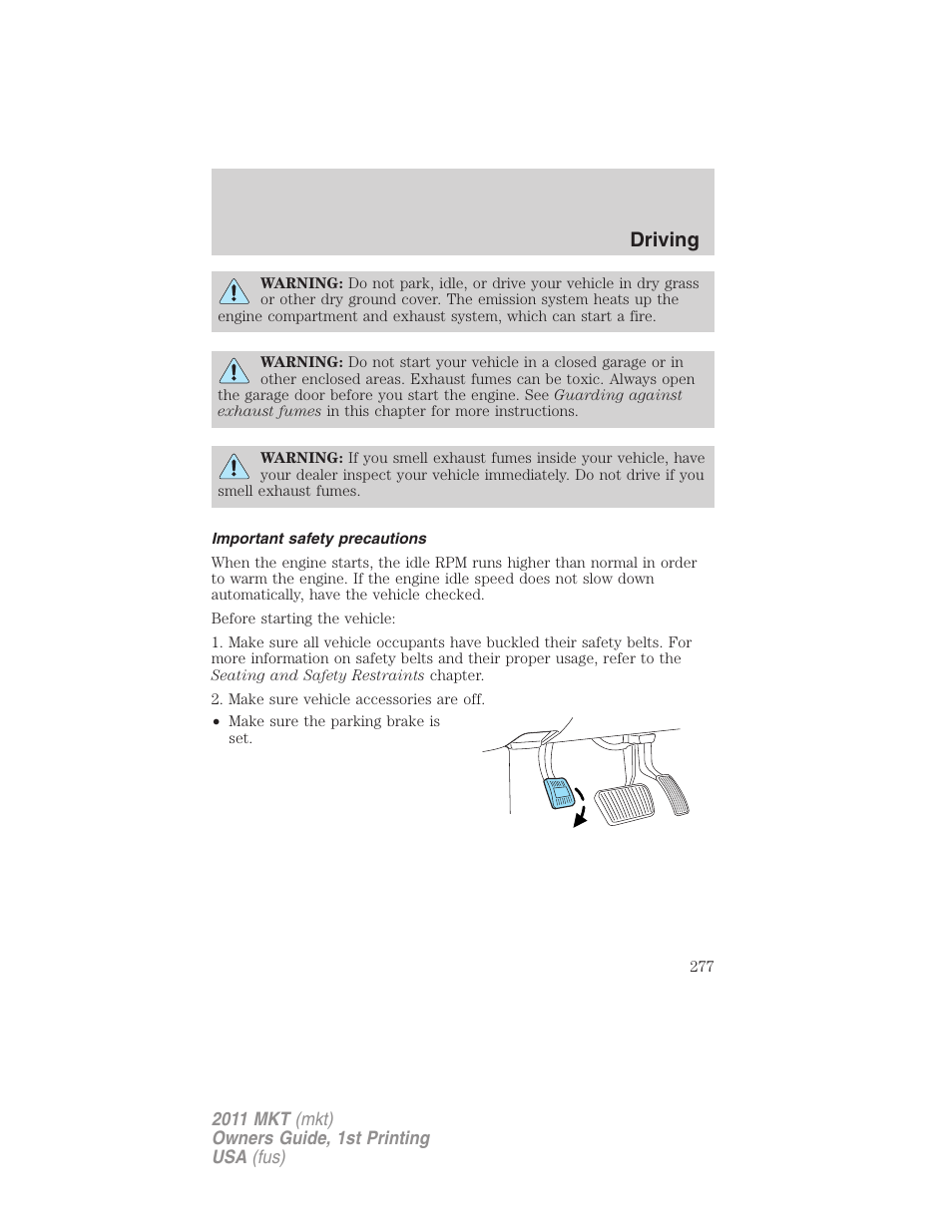 Important safety precautions, Driving | Lincoln 2011 MKT User Manual | Page 277 / 454