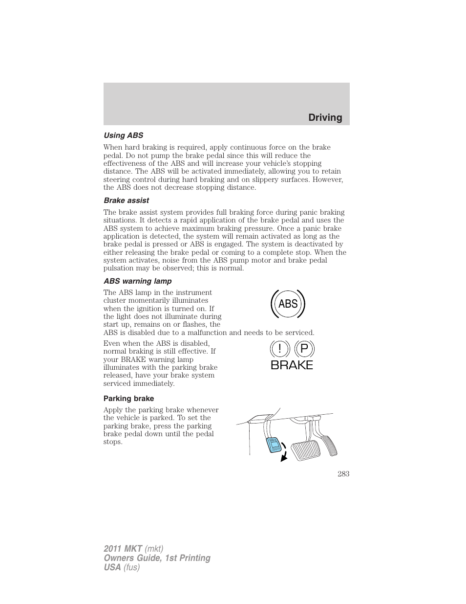 Using abs, Brake assist, Abs warning lamp | Parking brake, Abs p ! brake | Lincoln 2011 MKT User Manual | Page 283 / 454