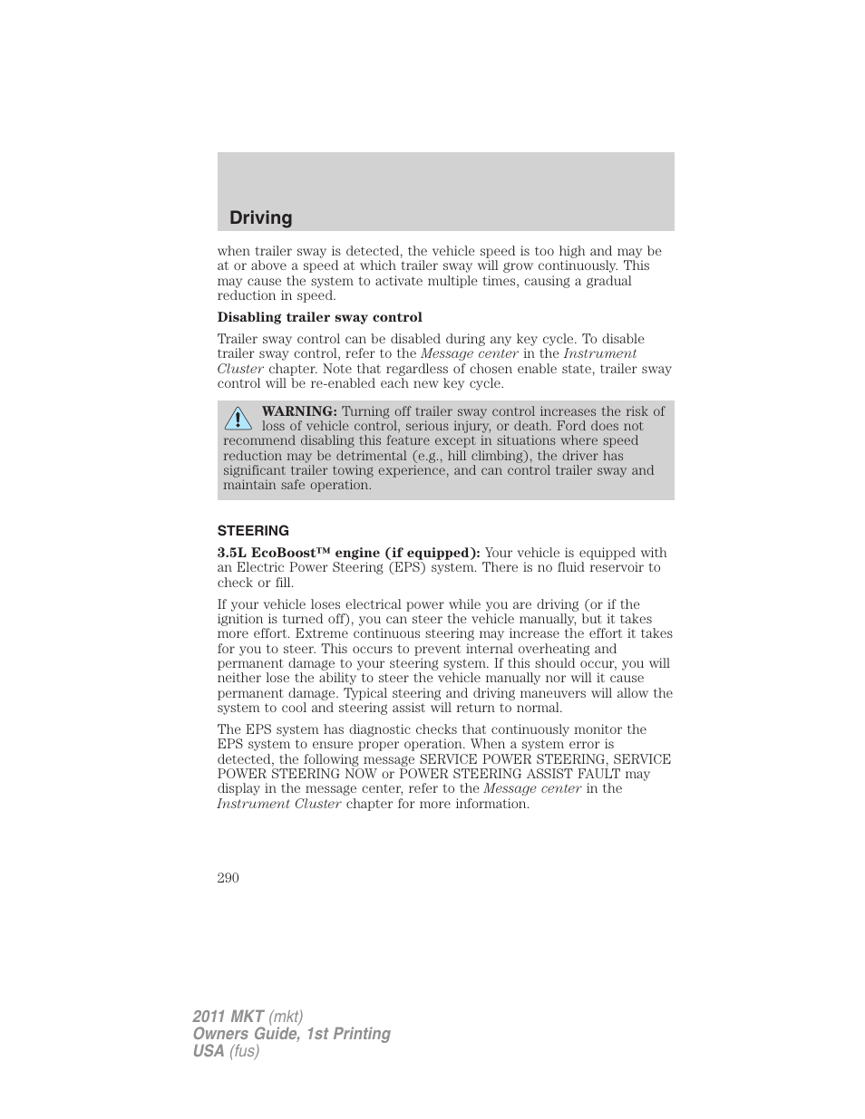 Steering, Driving | Lincoln 2011 MKT User Manual | Page 290 / 454