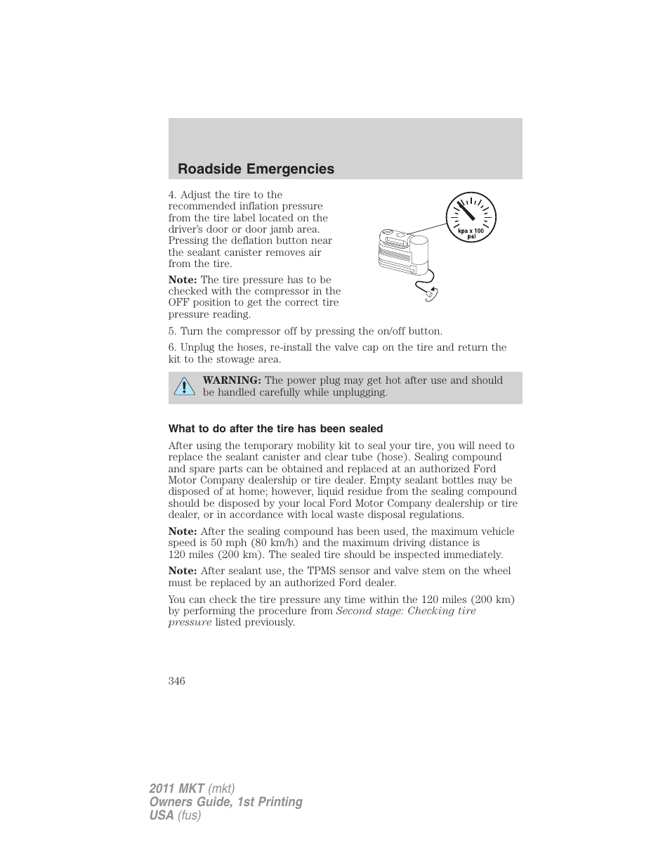 What to do after the tire has been sealed, Roadside emergencies | Lincoln 2011 MKT User Manual | Page 346 / 454