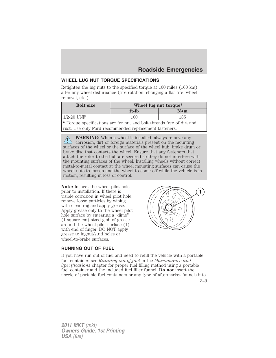 Wheel lug nut torque specifications, Running out of fuel, Wheel lug nut torque | Roadside emergencies | Lincoln 2011 MKT User Manual | Page 349 / 454