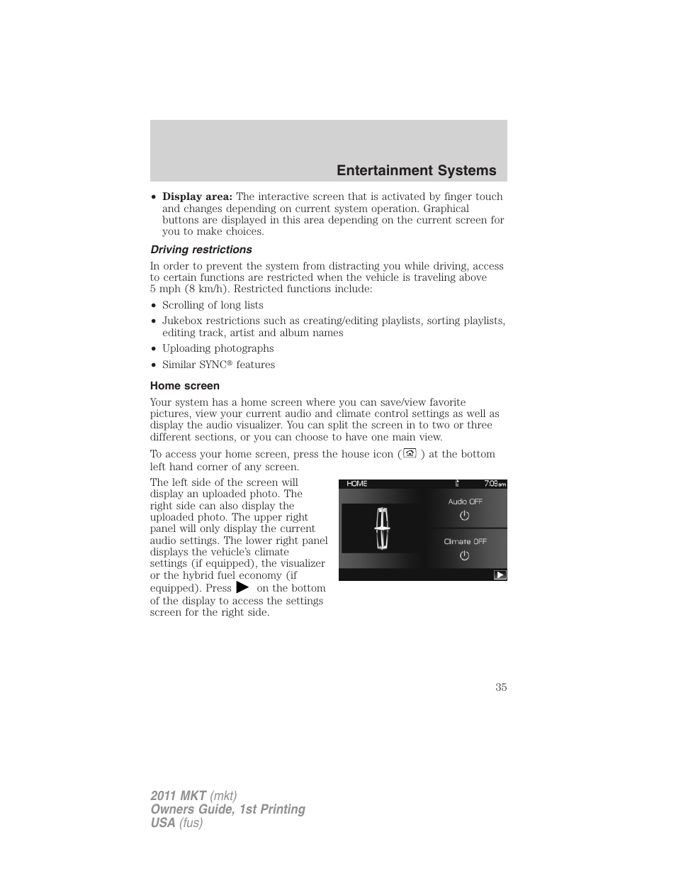 Driving restrictions, Home screen, Entertainment systems | Lincoln 2011 MKT User Manual | Page 35 / 454