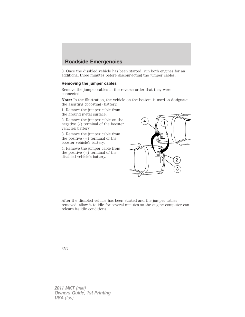 Removing the jumper cables, Roadside emergencies | Lincoln 2011 MKT User Manual | Page 352 / 454