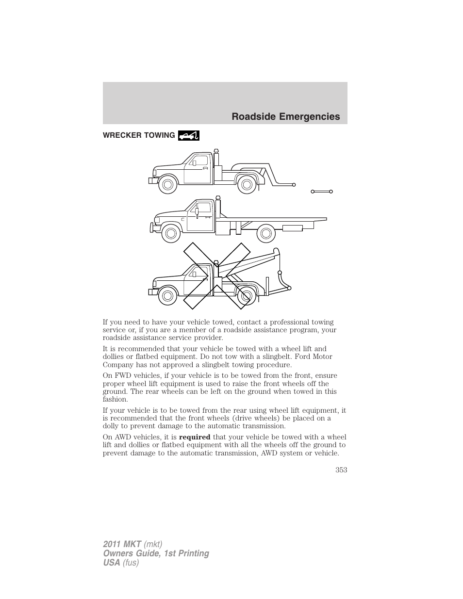 Wrecker towing, Roadside emergencies | Lincoln 2011 MKT User Manual | Page 353 / 454