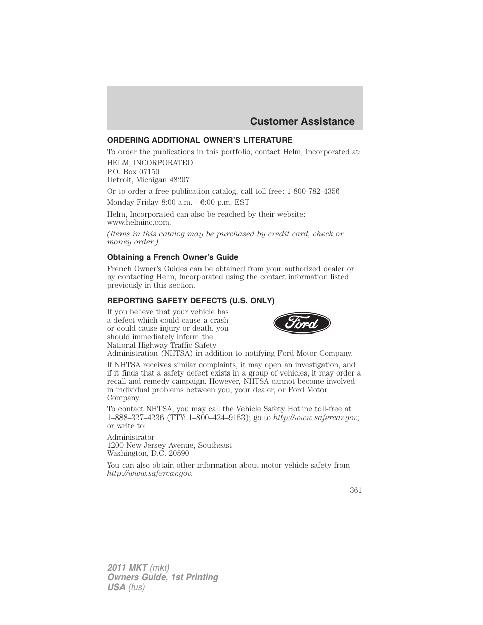 Ordering additional owner’s literature, Obtaining a french owner’s guide, Reporting safety defects (u.s. only) | Reporting safety defects (canada only), Customer assistance | Lincoln 2011 MKT User Manual | Page 361 / 454