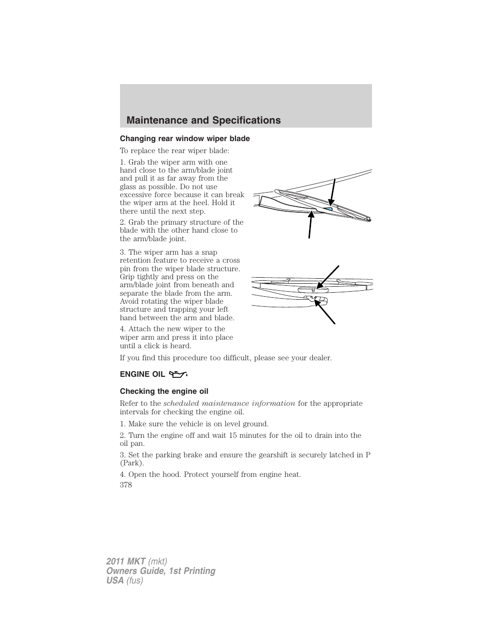 Changing rear window wiper blade, Engine oil, Checking the engine oil | Maintenance and specifications | Lincoln 2011 MKT User Manual | Page 378 / 454