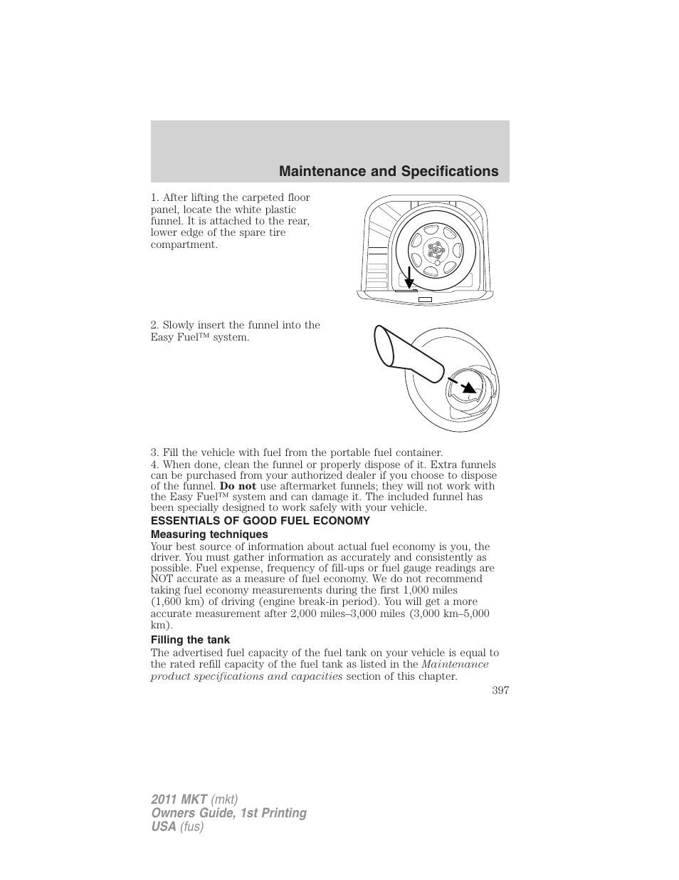 Essentials of good fuel economy, Measuring techniques, Filling the tank | Maintenance and specifications | Lincoln 2011 MKT User Manual | Page 397 / 454