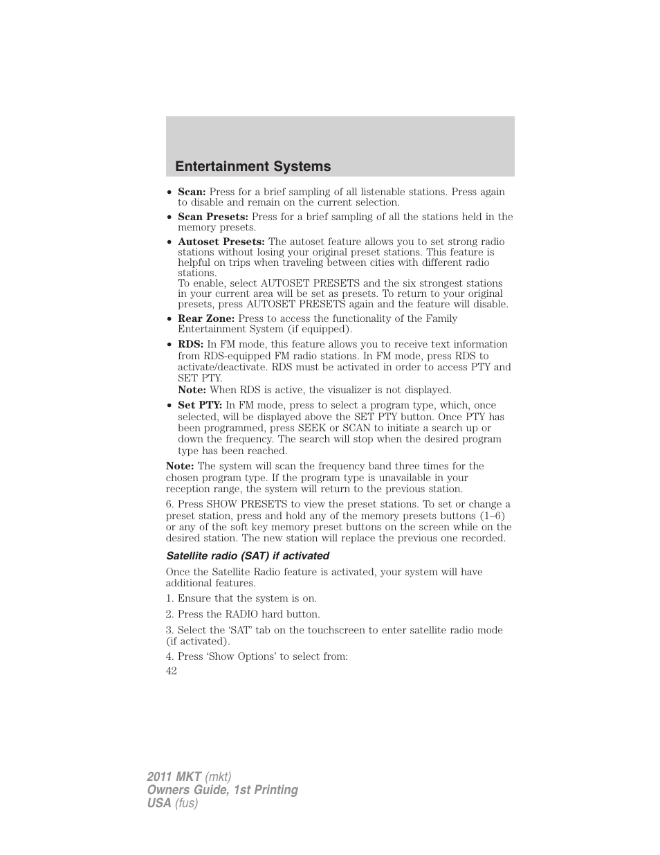 Satellite radio (sat) if activated, Entertainment systems | Lincoln 2011 MKT User Manual | Page 42 / 454