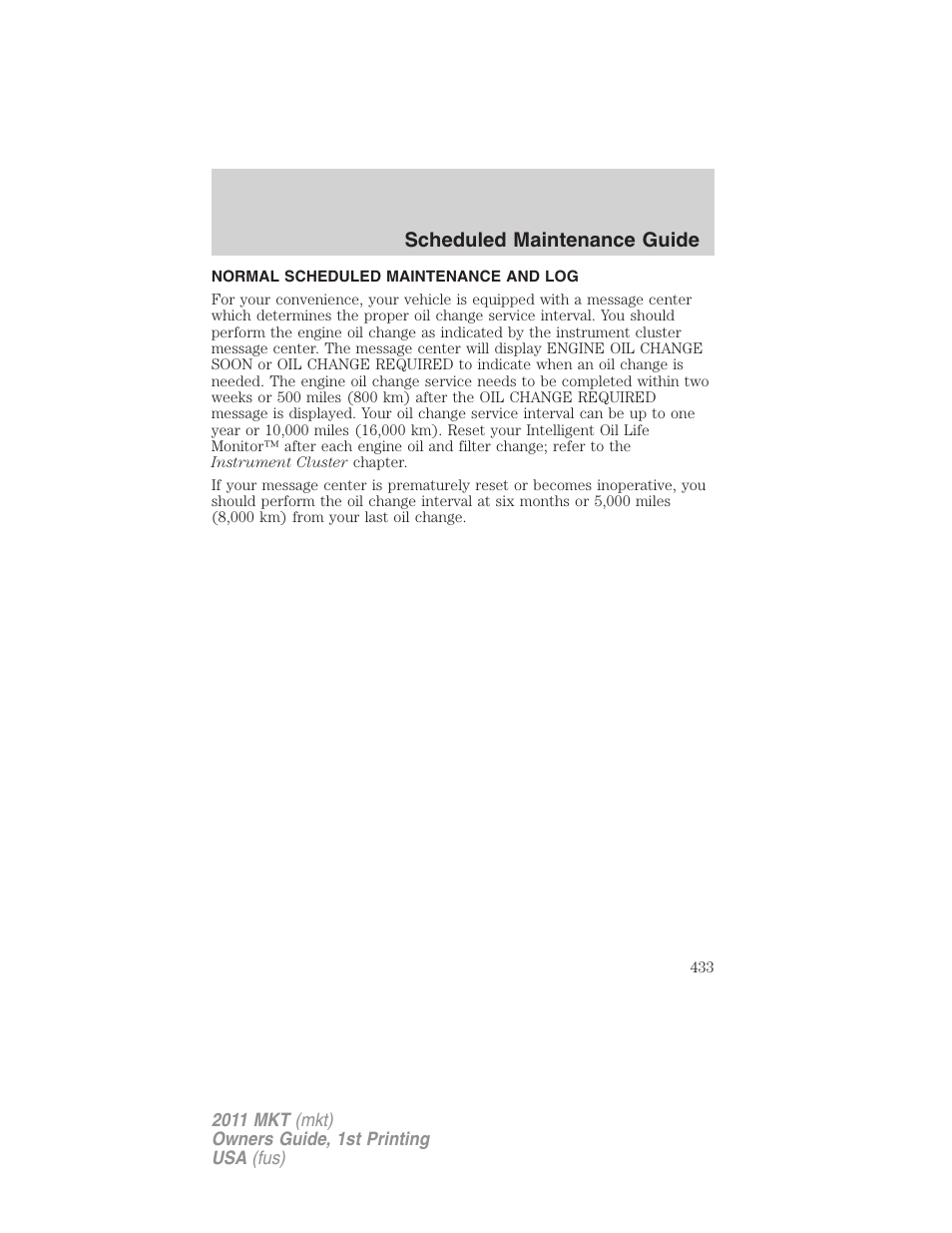 Normal scheduled maintenance and log, Scheduled maintenance guide | Lincoln 2011 MKT User Manual | Page 433 / 454