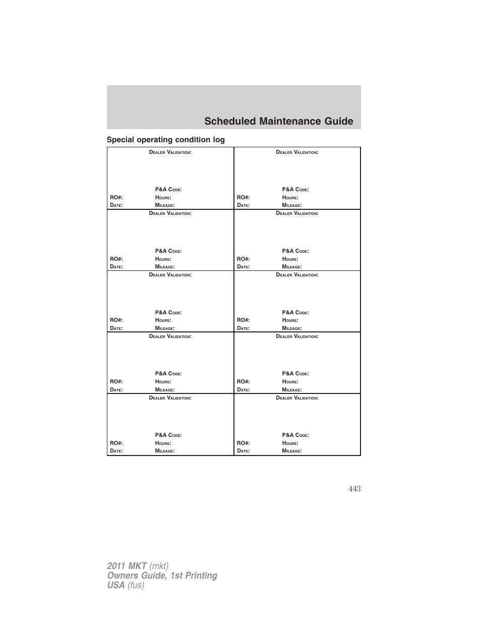 Special operating condition log, Scheduled maintenance guide | Lincoln 2011 MKT User Manual | Page 443 / 454