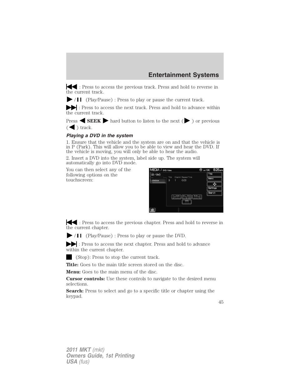 Playing a dvd in the system, Entertainment systems | Lincoln 2011 MKT User Manual | Page 45 / 454