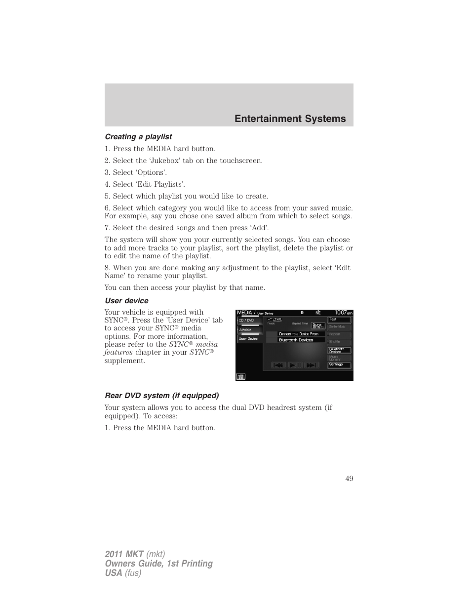 Creating a playlist, User device, Rear dvd system (if equipped) | Entertainment systems | Lincoln 2011 MKT User Manual | Page 49 / 454