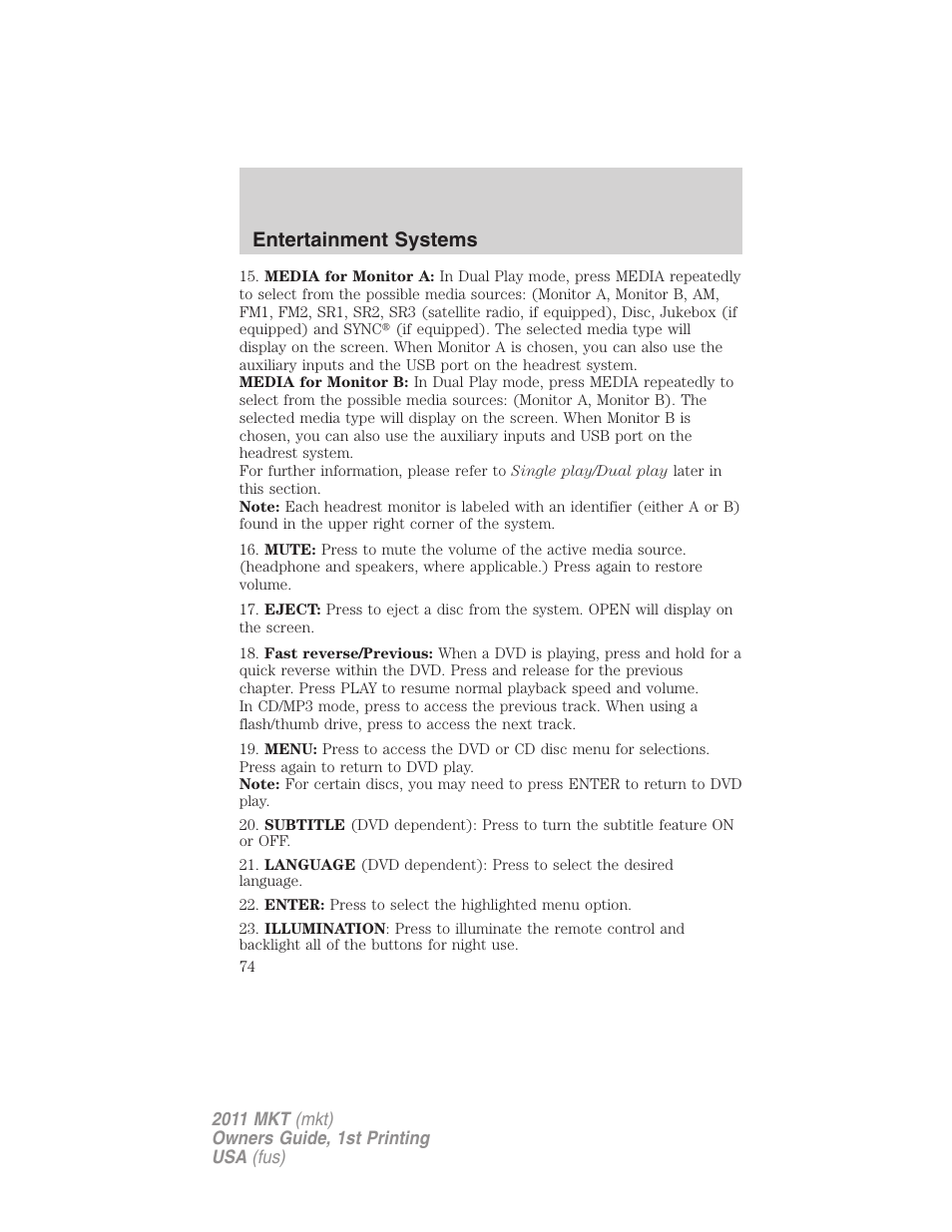 Entertainment systems | Lincoln 2011 MKT User Manual | Page 74 / 454