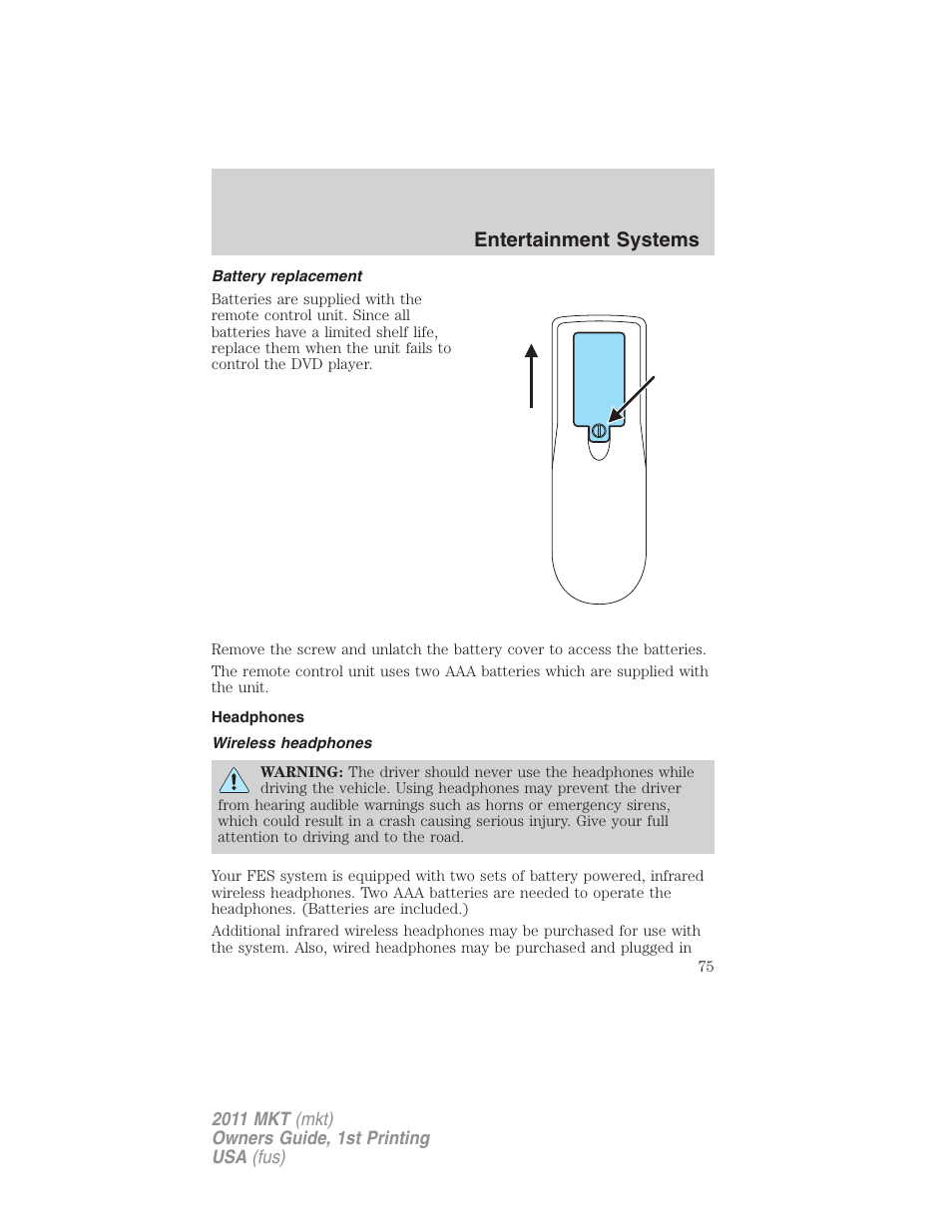 Battery replacement, Headphones, Wireless headphones | Entertainment systems | Lincoln 2011 MKT User Manual | Page 75 / 454