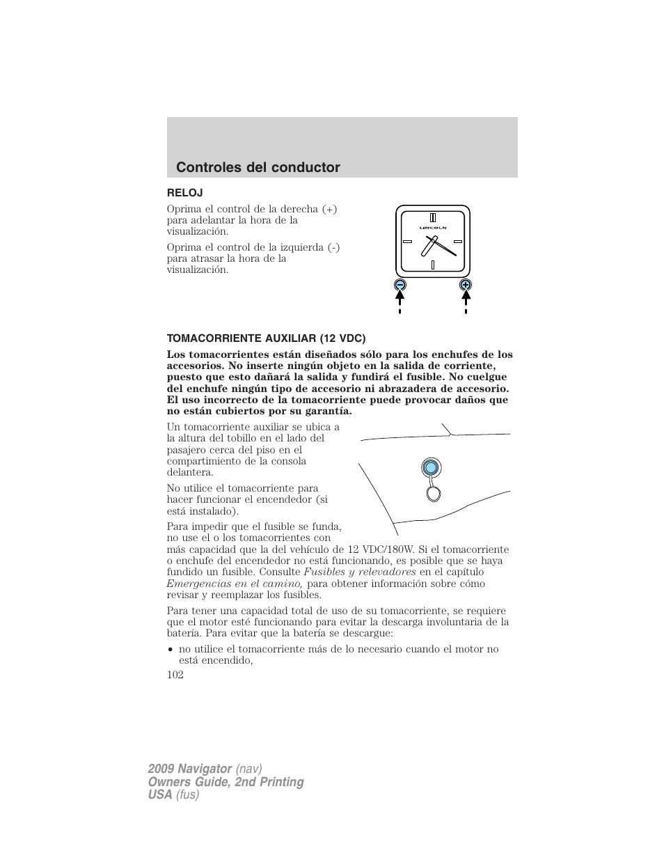 Reloj, Tomacorriente auxiliar (12 vdc), Controles del conductor | Lincoln 2009 Navigator User Manual | Page 102 / 801