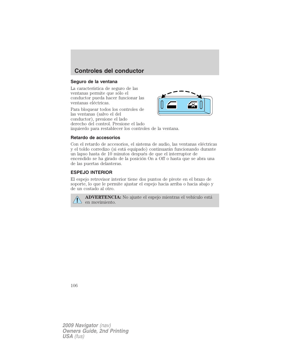 Seguro de la ventana, Retardo de accesorios, Espejo interior | Espejos, Controles del conductor | Lincoln 2009 Navigator User Manual | Page 106 / 801