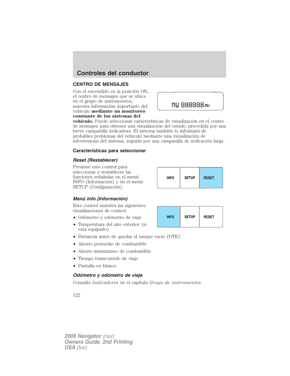 Centro de mensajes, Características para seleccionar, Reset (restablecer) | Menú info (información), Odómetro y odómetro de viaje, Controles del conductor | Lincoln 2009 Navigator User Manual | Page 122 / 801