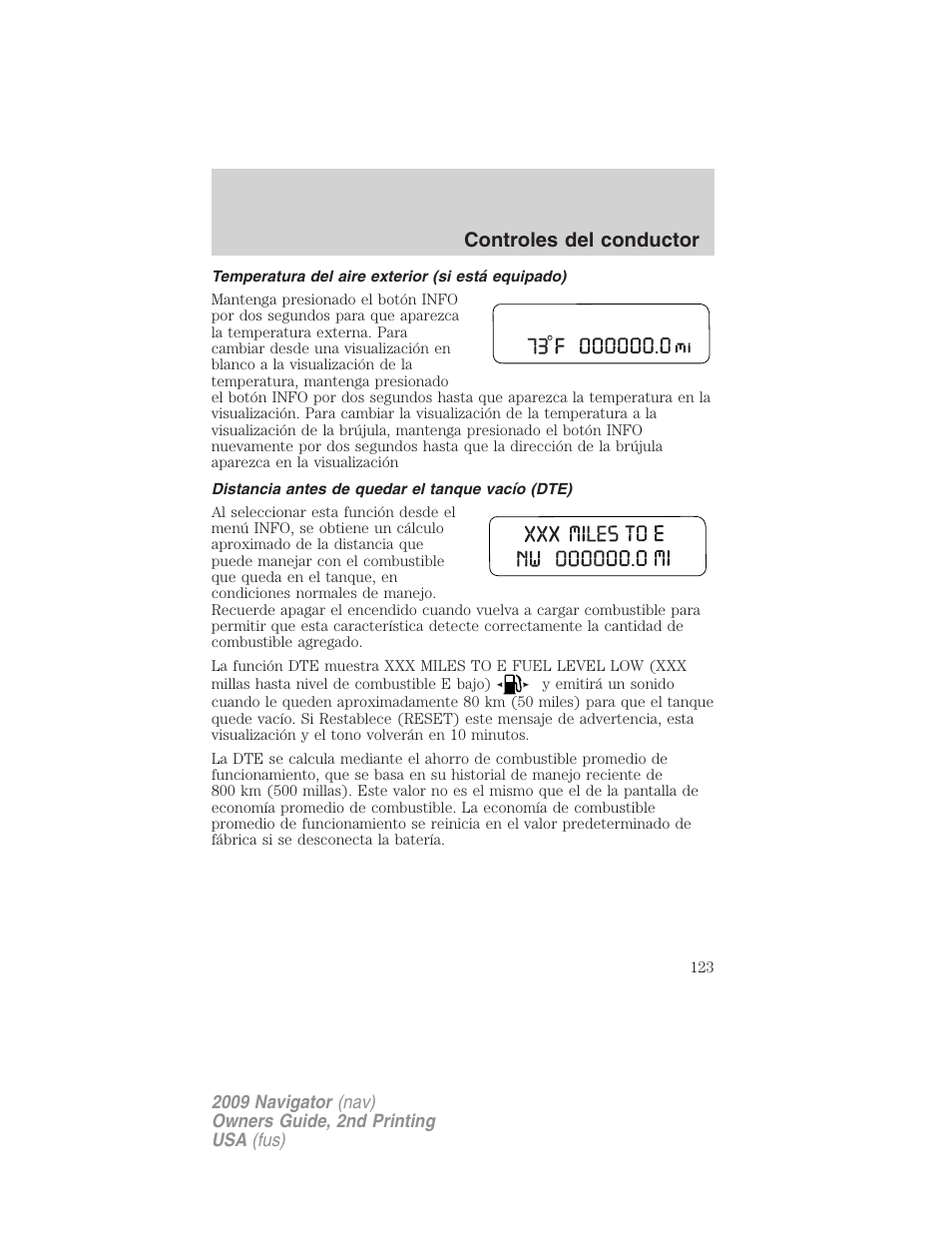 Temperatura del aire exterior (si está equipado), Distancia antes de quedar el tanque vacío (dte), Controles del conductor | Lincoln 2009 Navigator User Manual | Page 123 / 801