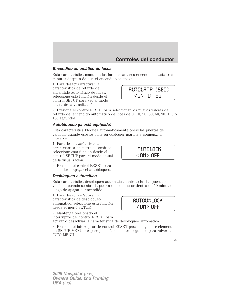 Encendido automático de luces, Autobloqueo (si está equipado), Desbloqueo automático | Controles del conductor | Lincoln 2009 Navigator User Manual | Page 127 / 801