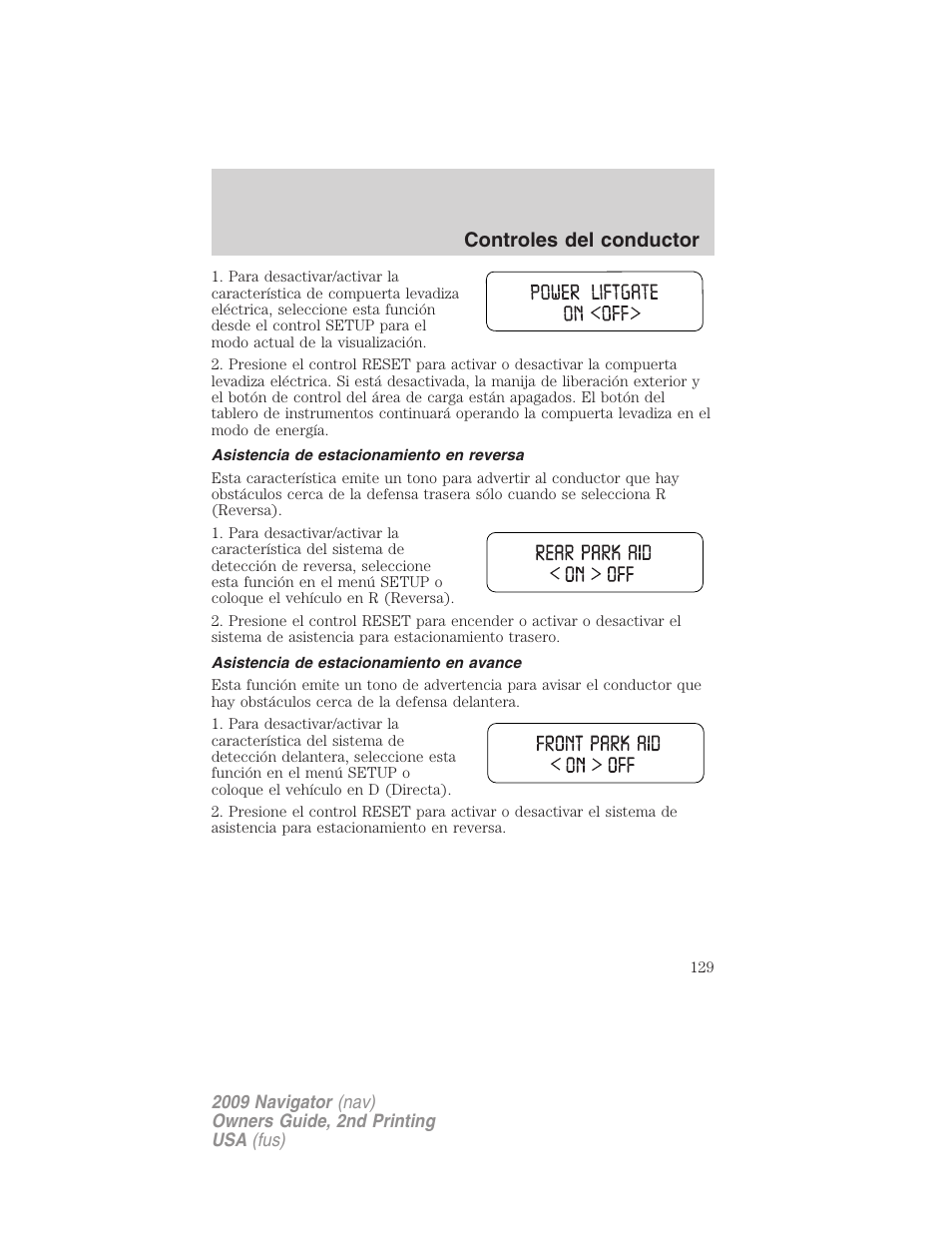 Asistencia de estacionamiento en reversa, Asistencia de estacionamiento en avance, Controles del conductor | Lincoln 2009 Navigator User Manual | Page 129 / 801