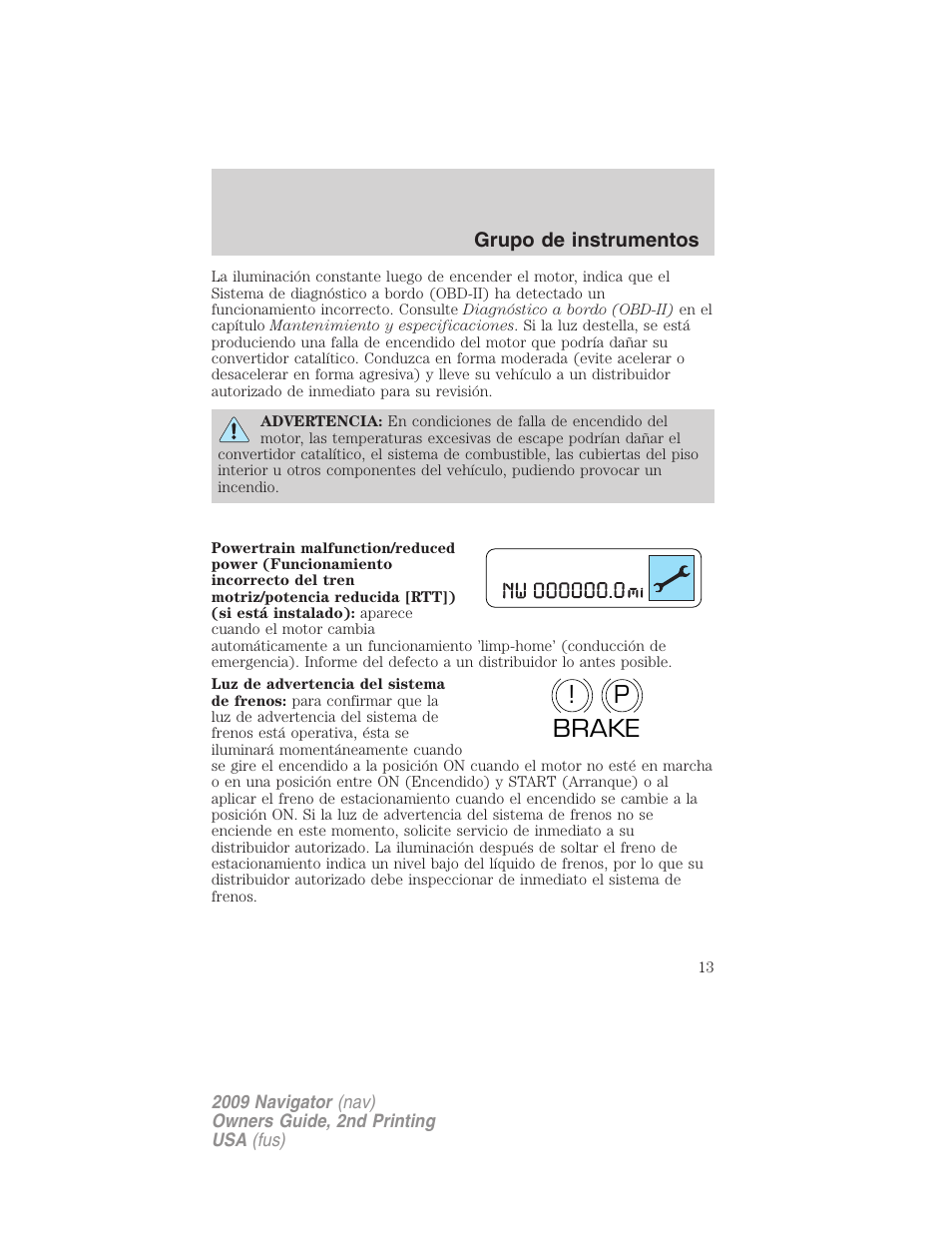 P! brake | Lincoln 2009 Navigator User Manual | Page 13 / 801