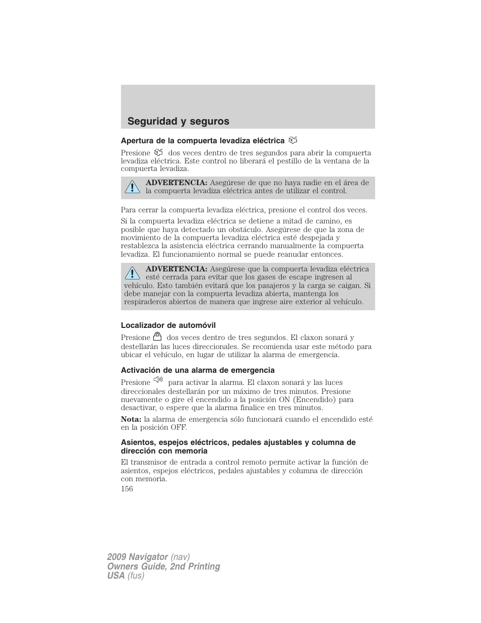 Apertura de la compuerta levadiza eléctrica, Localizador de automóvil, Activación de una alarma de emergencia | Seguridad y seguros | Lincoln 2009 Navigator User Manual | Page 156 / 801