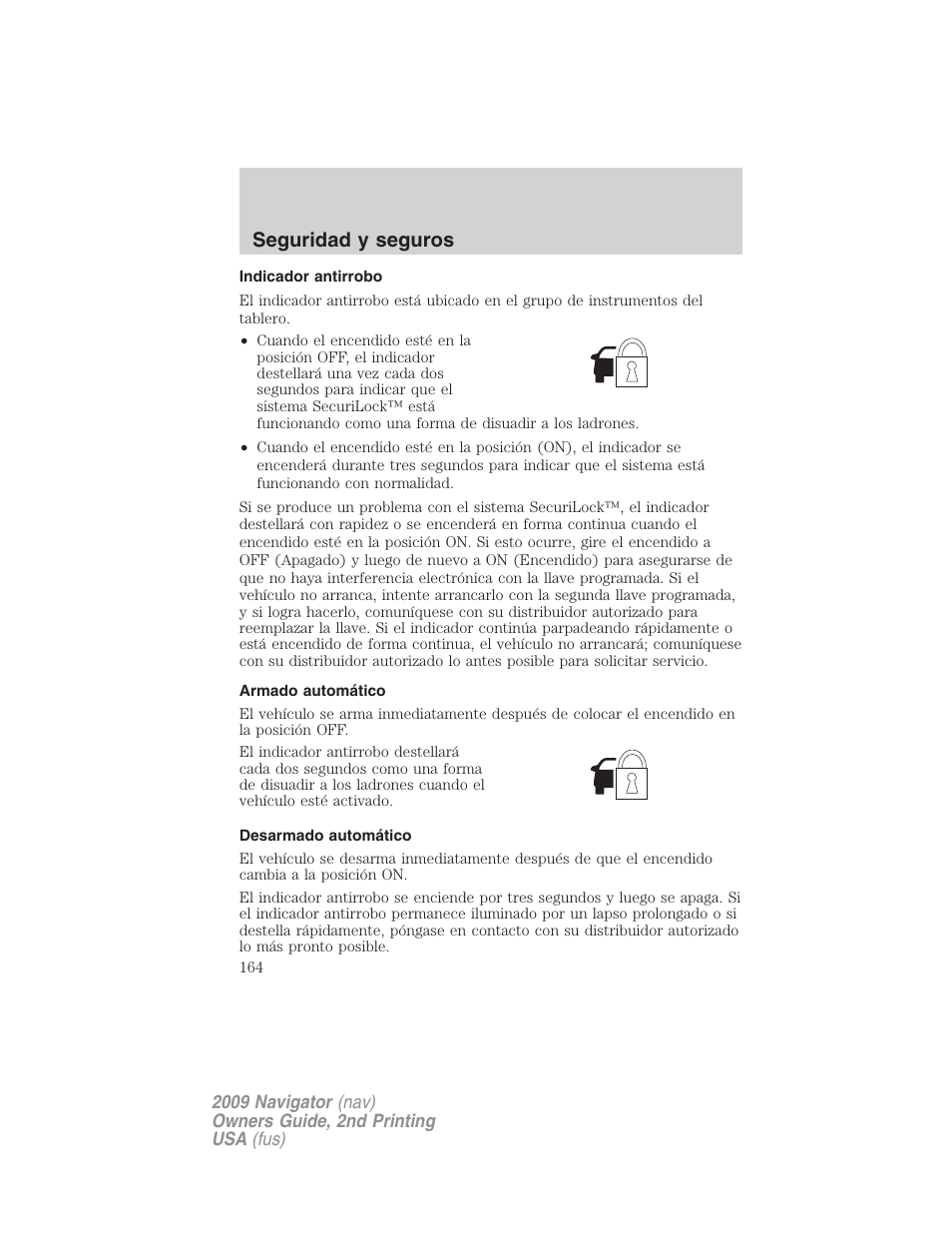 Indicador antirrobo, Armado automático, Desarmado automático | Seguridad y seguros | Lincoln 2009 Navigator User Manual | Page 164 / 801