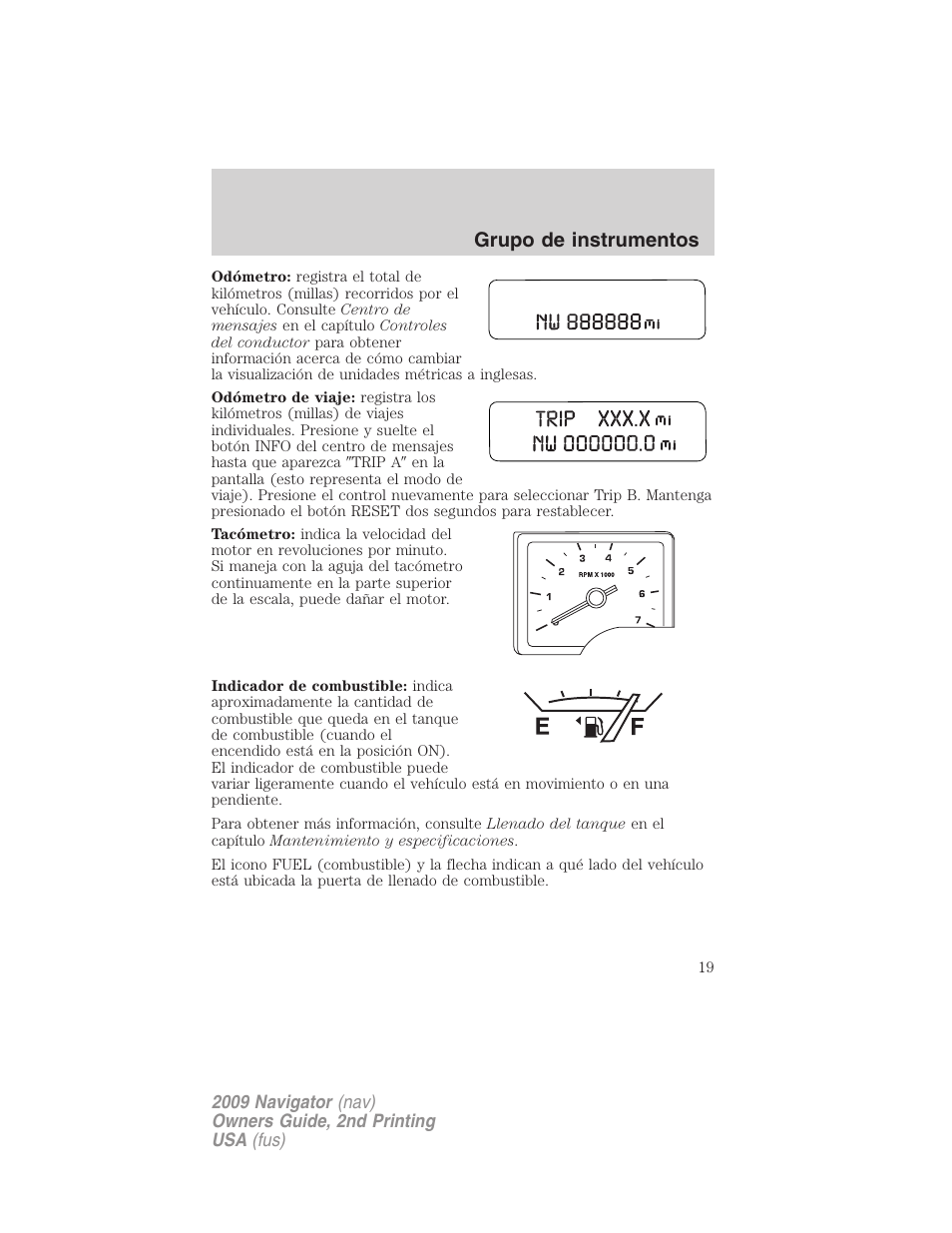 Grupo de instrumentos | Lincoln 2009 Navigator User Manual | Page 19 / 801