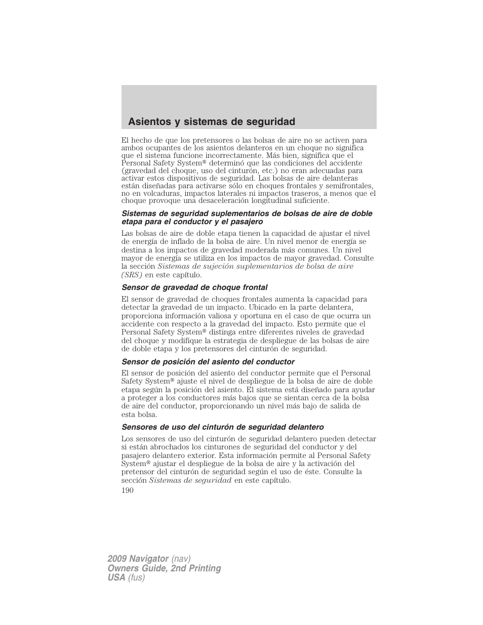 Sensor de gravedad de choque frontal, Sensor de posición del asiento del conductor, Asientos y sistemas de seguridad | Lincoln 2009 Navigator User Manual | Page 190 / 801