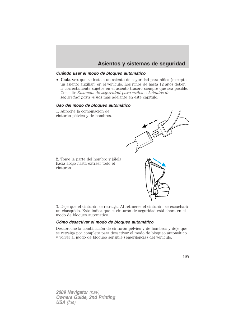 Cuándo usar el modo de bloqueo automático, Uso del modo de bloqueo automático, Cómo desactivar el modo de bloqueo automático | Asientos y sistemas de seguridad | Lincoln 2009 Navigator User Manual | Page 195 / 801