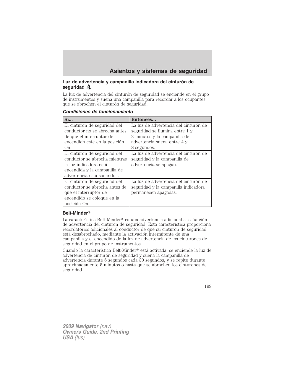 Condiciones de funcionamiento, Belt-minder, Asientos y sistemas de seguridad | Lincoln 2009 Navigator User Manual | Page 199 / 801