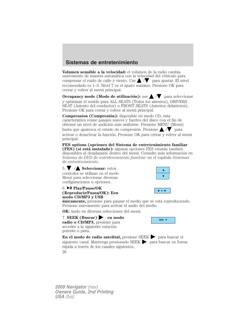 Sistemas de entretenimiento | Lincoln 2009 Navigator User Manual | Page 26 / 801