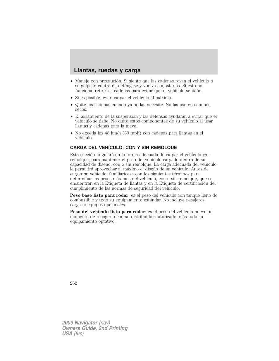 Carga del vehículo: con y sin remolque, Carga del vehículo, Llantas, ruedas y carga | Lincoln 2009 Navigator User Manual | Page 262 / 801