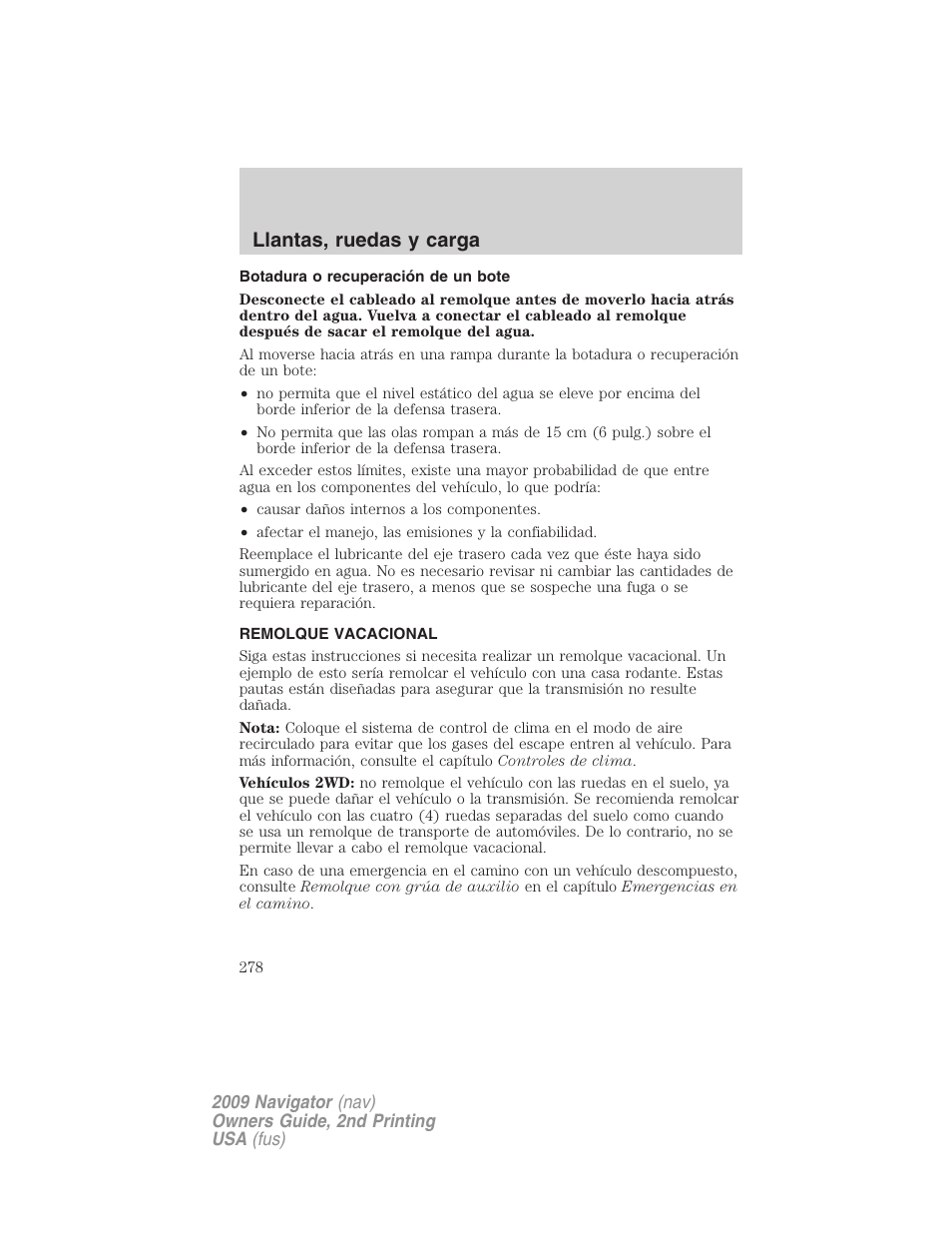 Botadura o recuperación de un bote, Remolque vacacional, Llantas, ruedas y carga | Lincoln 2009 Navigator User Manual | Page 278 / 801