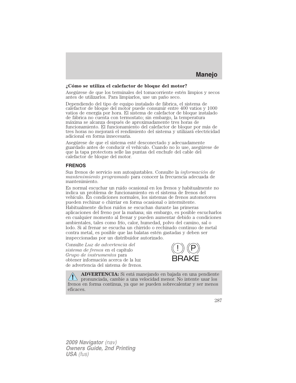 Frenos, P! brake | Lincoln 2009 Navigator User Manual | Page 287 / 801