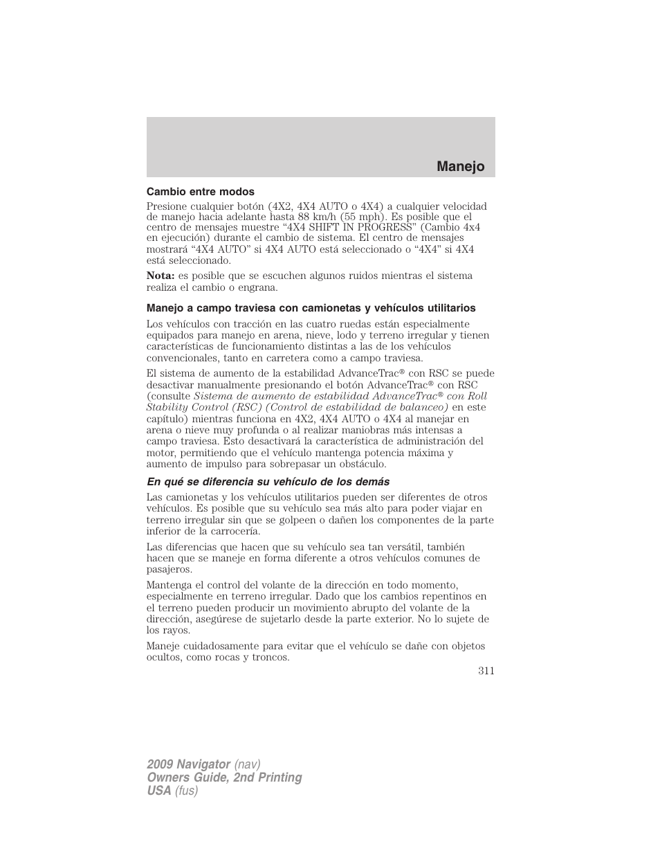 Cambio entre modos, En qué se diferencia su vehículo de los demás, Manejo | Lincoln 2009 Navigator User Manual | Page 311 / 801