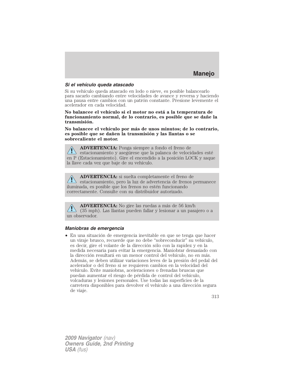 Si el vehículo queda atascado, Maniobras de emergencia, Manejo | Lincoln 2009 Navigator User Manual | Page 313 / 801