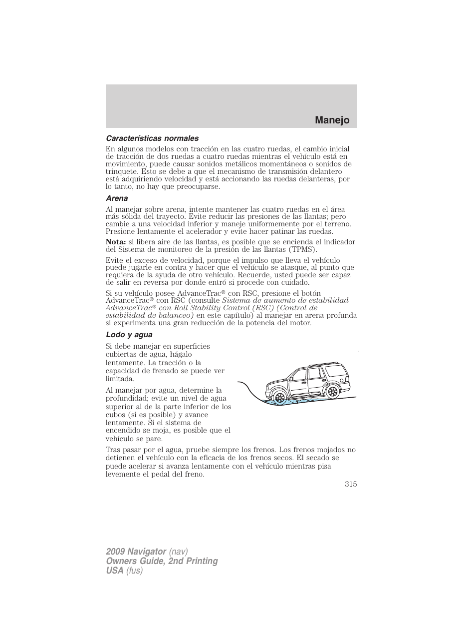 Características normales, Arena, Lodo y agua | Manejo | Lincoln 2009 Navigator User Manual | Page 315 / 801