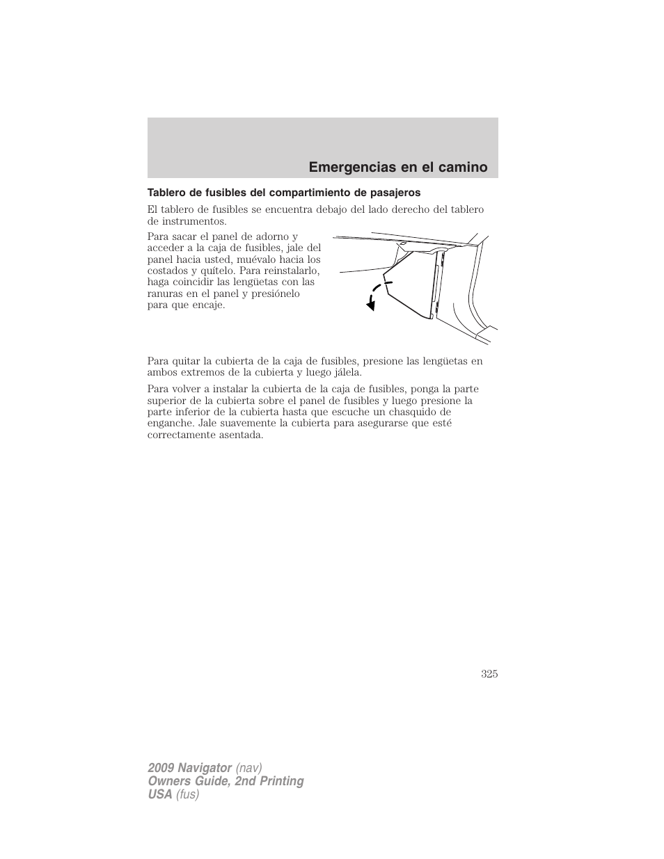 Emergencias en el camino | Lincoln 2009 Navigator User Manual | Page 325 / 801