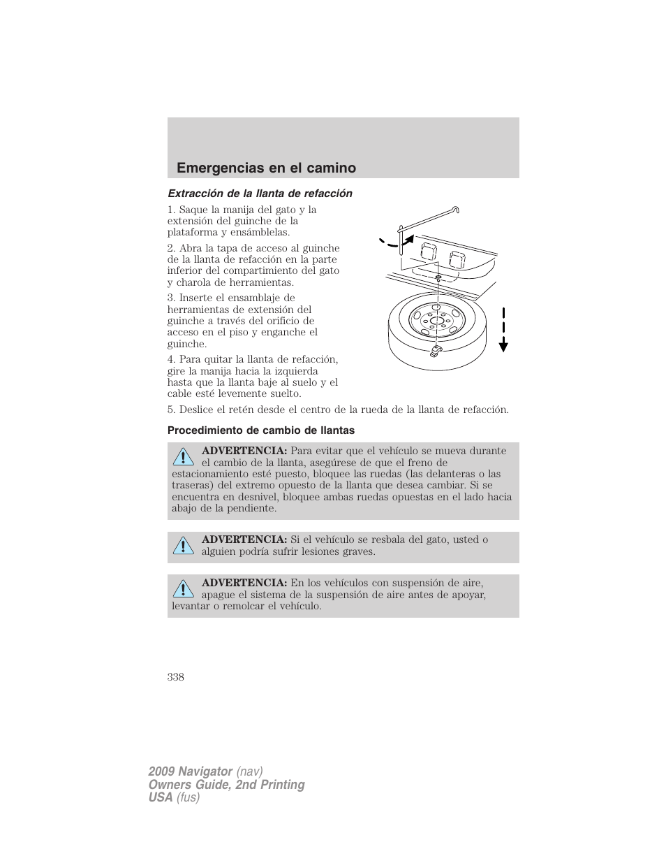 Extracción de la llanta de refacción, Procedimiento de cambio de llantas, Emergencias en el camino | Lincoln 2009 Navigator User Manual | Page 338 / 801