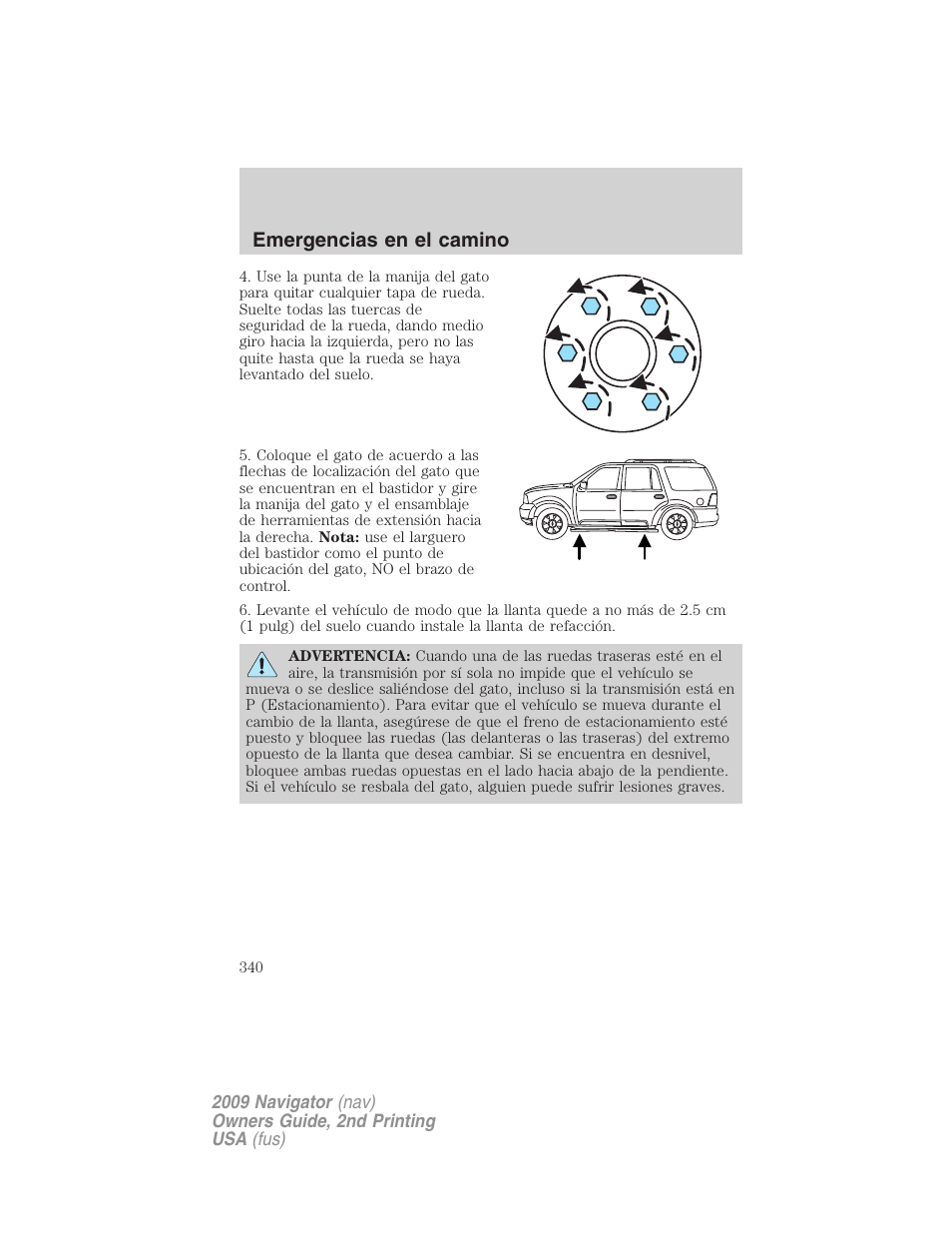 Emergencias en el camino | Lincoln 2009 Navigator User Manual | Page 340 / 801